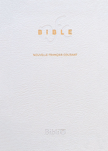 Bible Nouvelle Français Courant, blanche, tranche or - sans deutérocanoniques