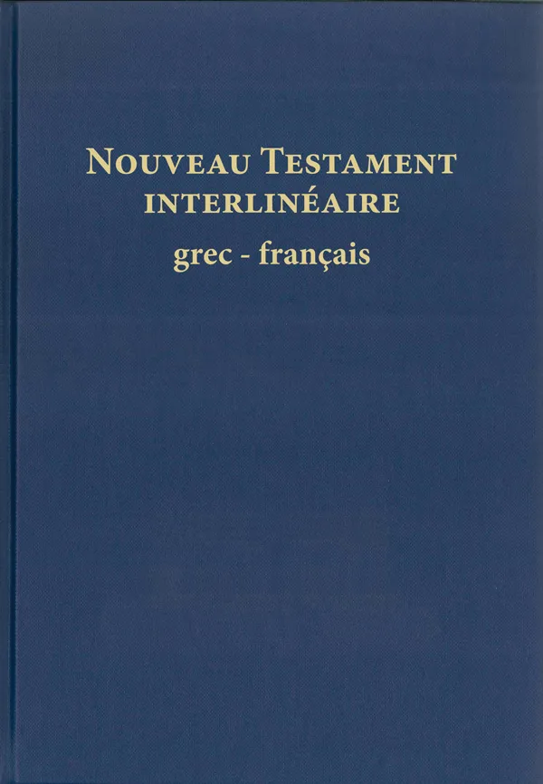 Grec-français, Nouveau Testament interlinéaire
