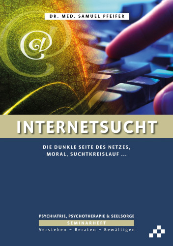 Internetsucht - Die dunkle Seite des Netzes, Moral, Suchtkreislauf …