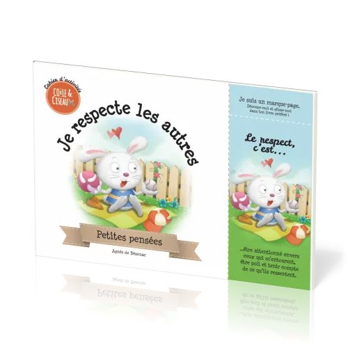 Je respecte les autres - cahier d’activités - série colle & ciseaux