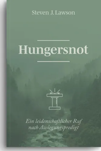 Hungersnot - Ein leidenschaftlicher Ruf nach Auslegungspredigt