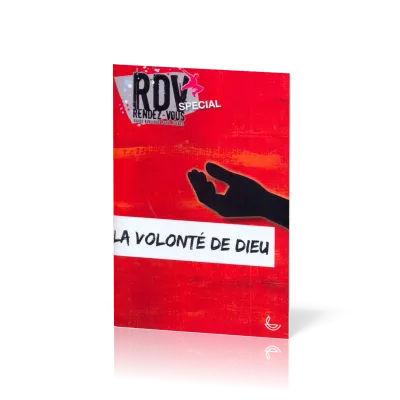 Volonté de Dieu (La) - Rdv spécial