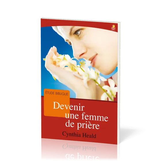 Devenir une femme de prière - étude biblique