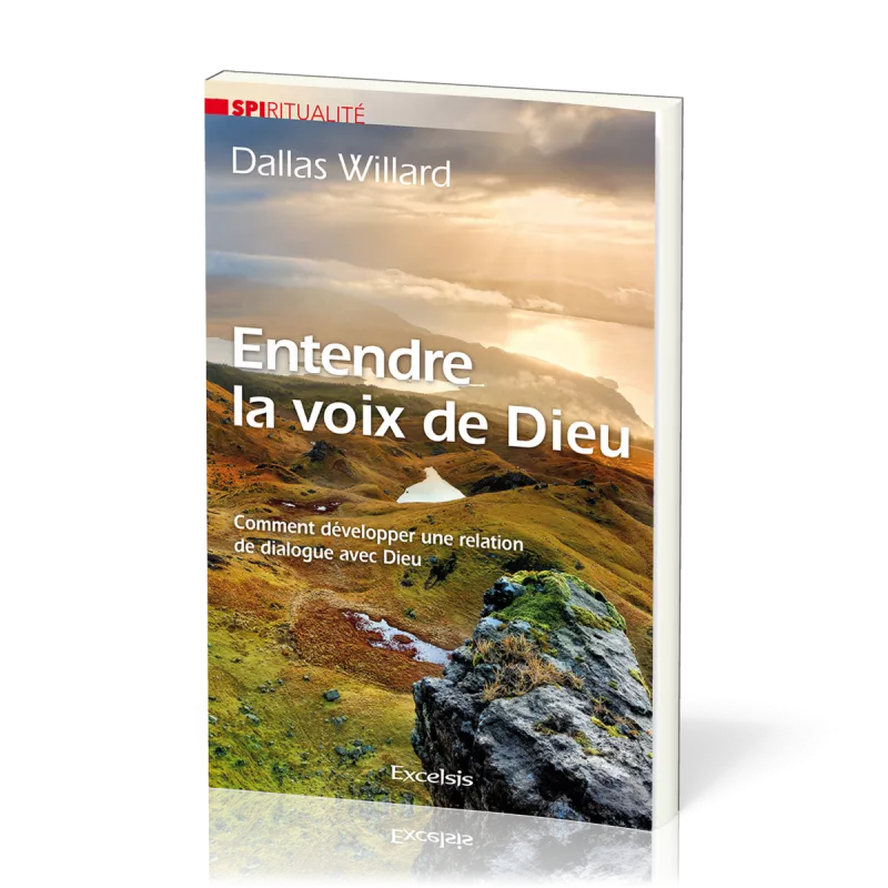 Entendre la voix de Dieu Comment développer une relation de dialogue