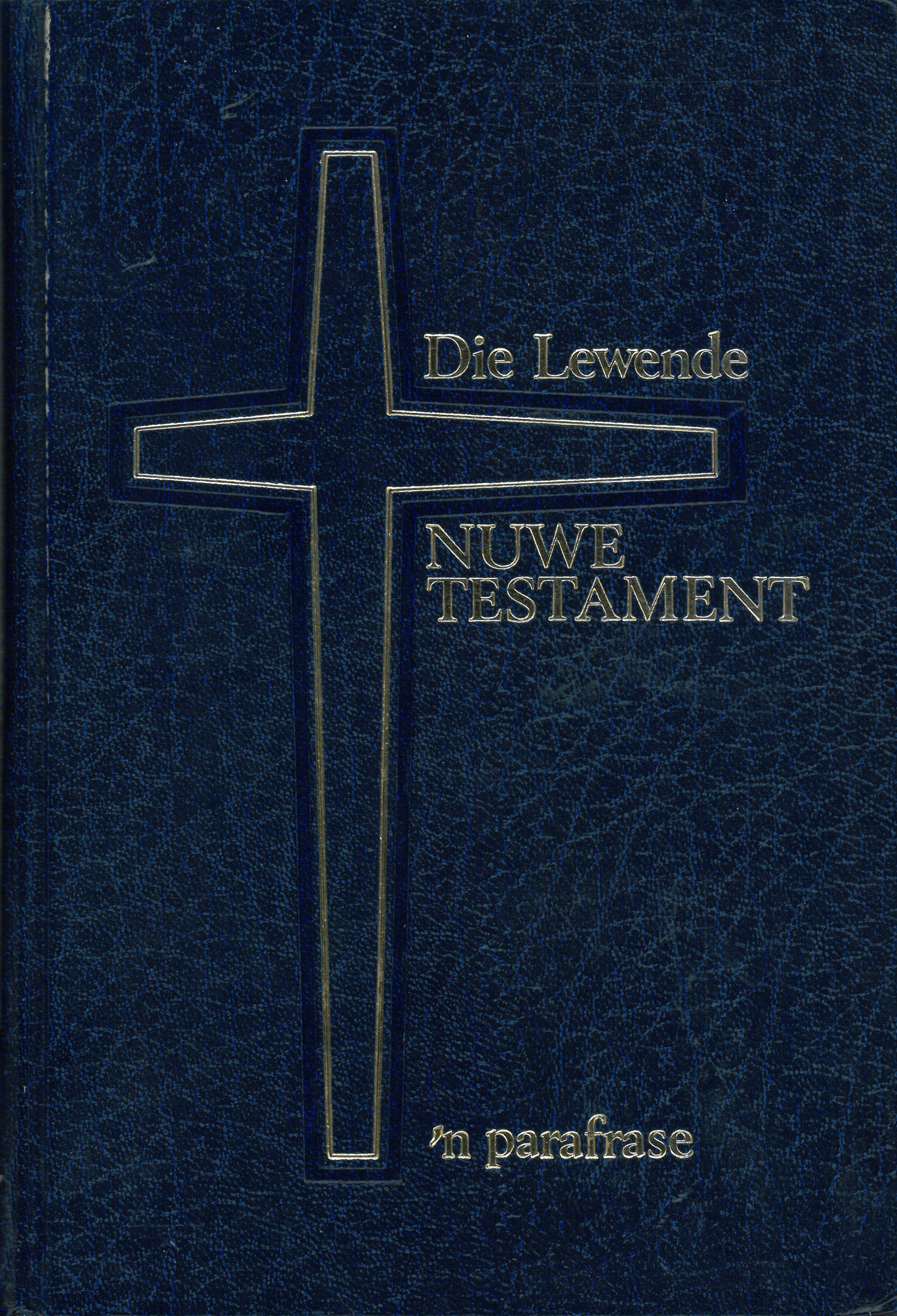 Afrikaans, Nouveau Testament, relié, bleu - Die Lewende Nuwe Testament, 'n parafrase