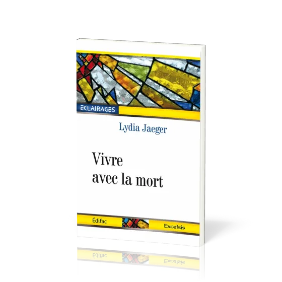 Vivre avec la mort - [collection Éclairages 04]