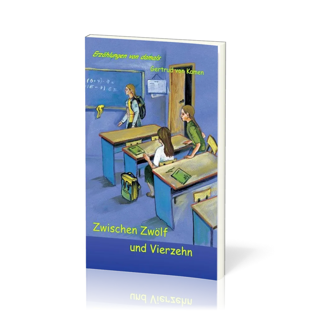 ERZÄHLUNGEN VON DAMALS Zwischen Zwölf und Vierzehn