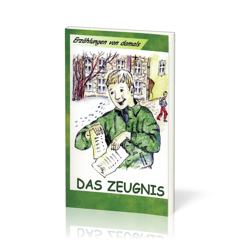 ERZÄHLUNGEN VON DAMALS Das Zeugnis - Drei Erzählungen