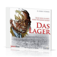 Das Lager (Hörbuch MP3-CD) - R. Gerrit Hübner - Nur wer glaubt, wird Wunder sehen