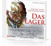 Das Lager (Hörbuch MP3-CD) - R. Gerrit Hübner - Nur wer glaubt, wird Wunder sehen