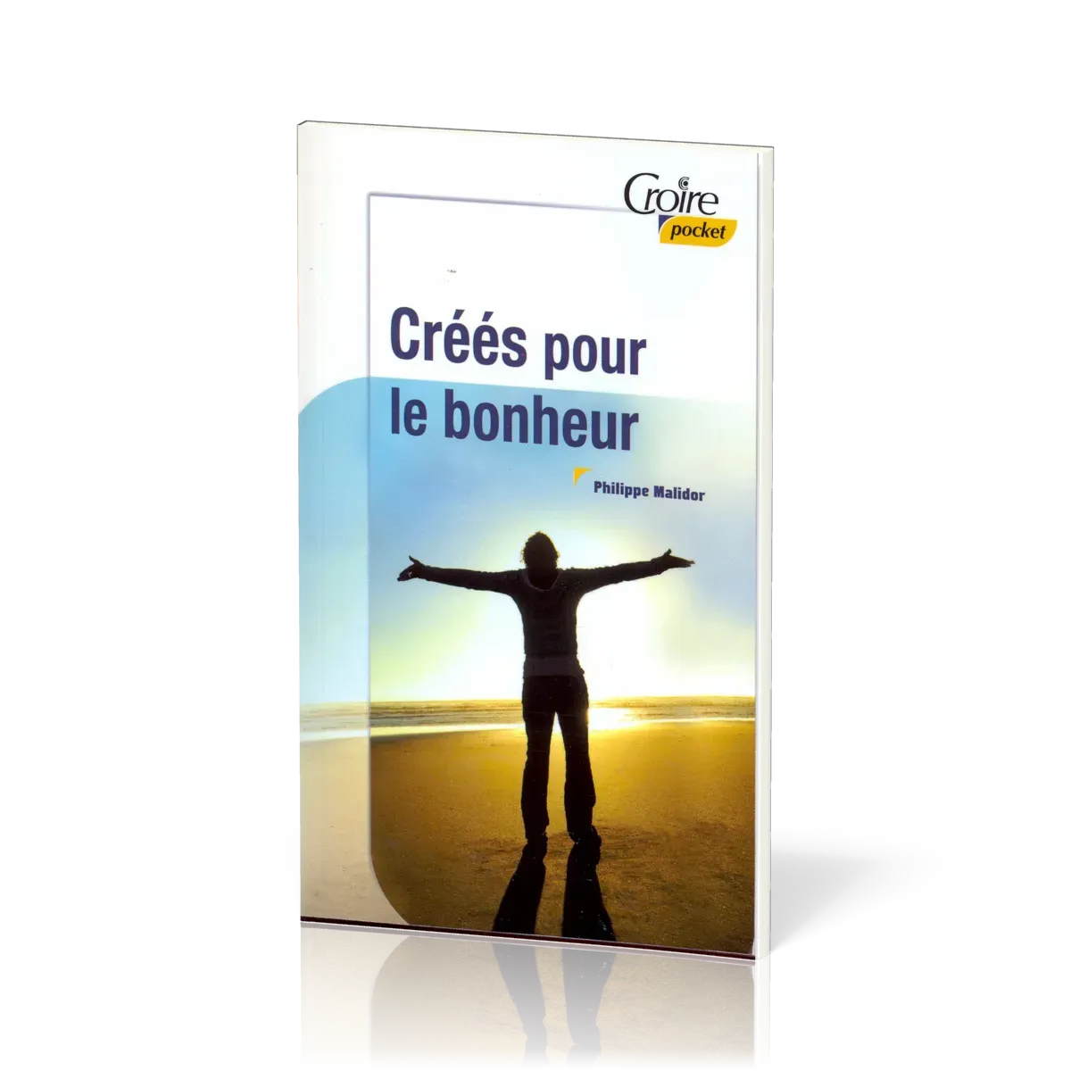 Créés pour le bonheur