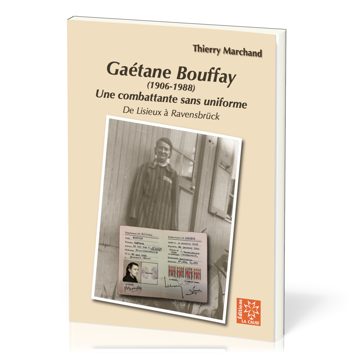 Gaétane Bouffay (1906-1988) - Une combattante sans uniforme