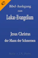 Bibel-Auslegung zum Markus-Evangelium - Jesus Christus - Gottes Diener und Prophet