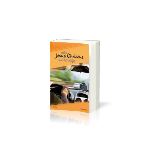 MIT JESUS CHRISTUS UNTERWEGS