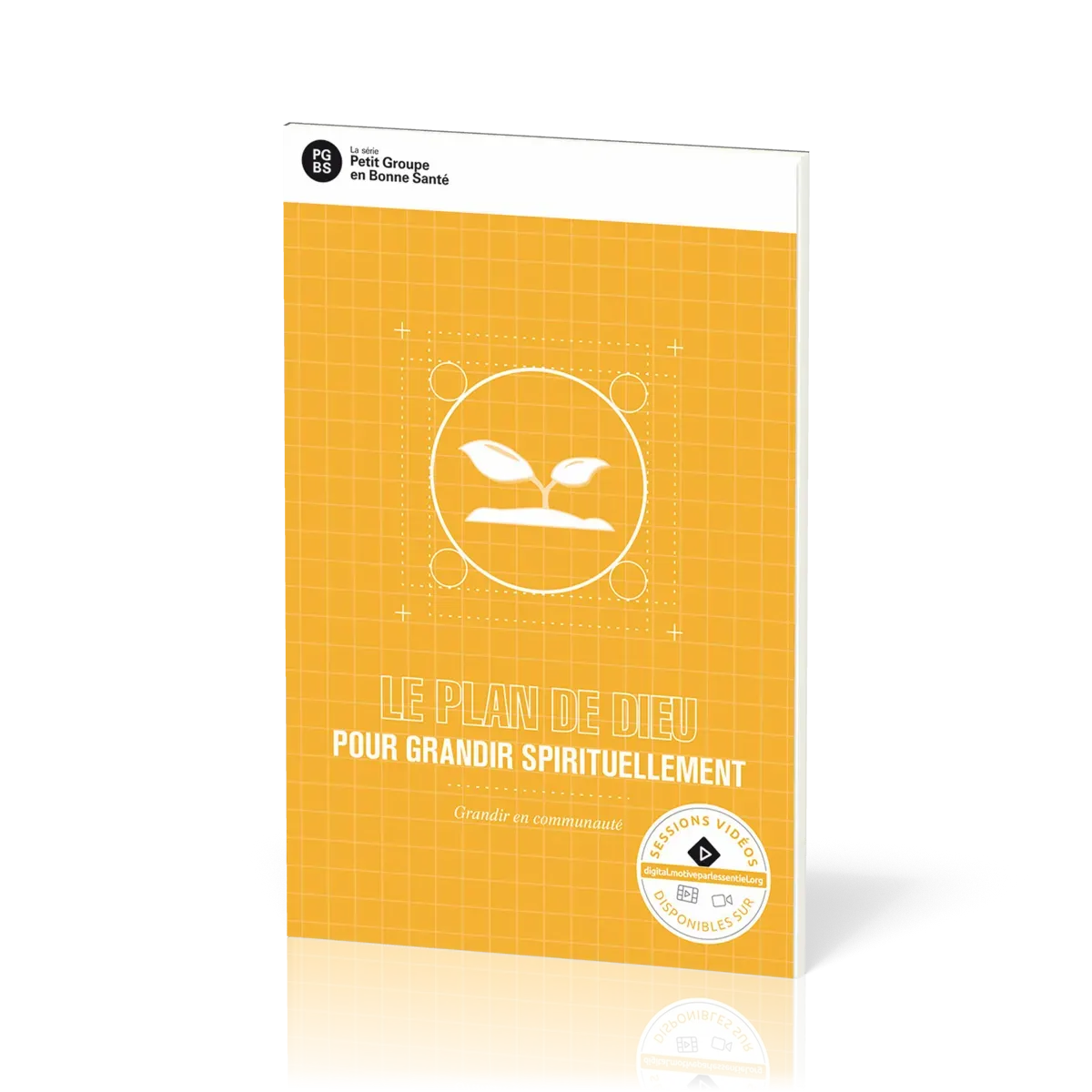 Plan de Dieu pour grandir spirituellement (Le) - Grandir en communauté
