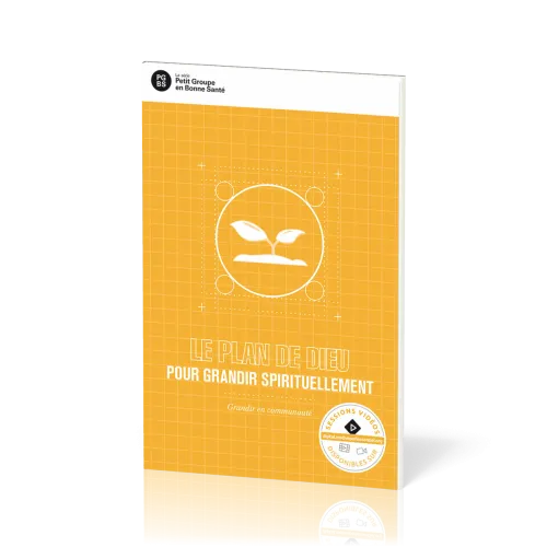 Plan de Dieu pour grandir spirituellement (Le) - Grandir en communauté