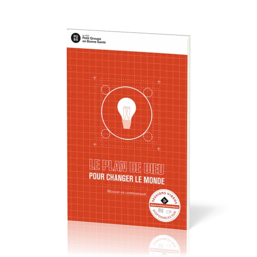 Plan de Dieu pour changer le monde (Le) - Mission en communauté