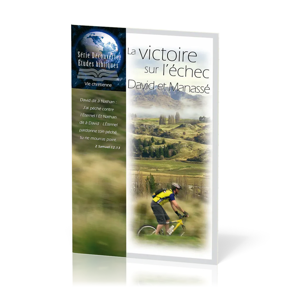 Victoire sur l'échec  (La) - David et Manassé - Série Découverte Études bibliques