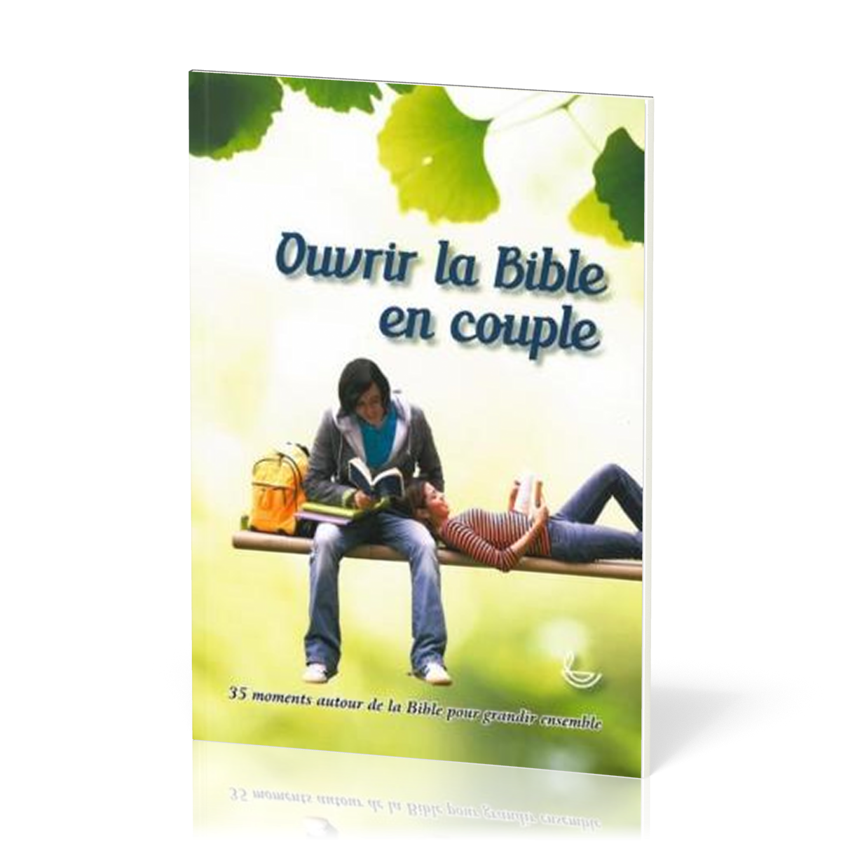 Ouvrir La Bible En Couple - 35 Moments Autour De La Bible Pour Grandir ...