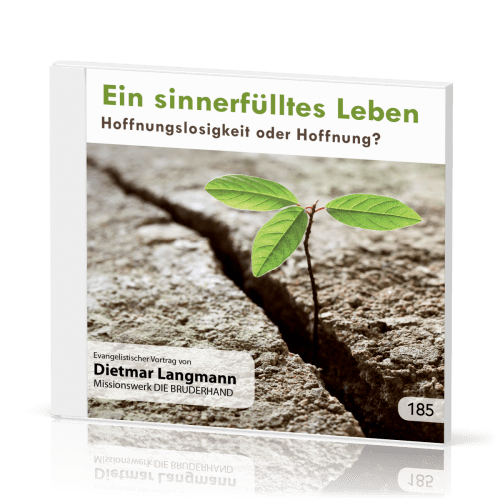 EIN SINNERFÜLLTES LEBEN - HOFFNUNGSLOSIGKEIT ODER HOFFNUNG  - CD