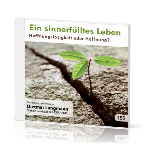 EIN SINNERFÜLLTES LEBEN - HOFFNUNGSLOSIGKEIT ODER HOFFNUNG  - CD