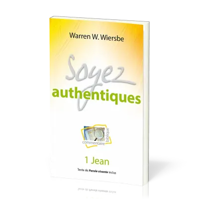 Soyez authentiques - 1 Jean