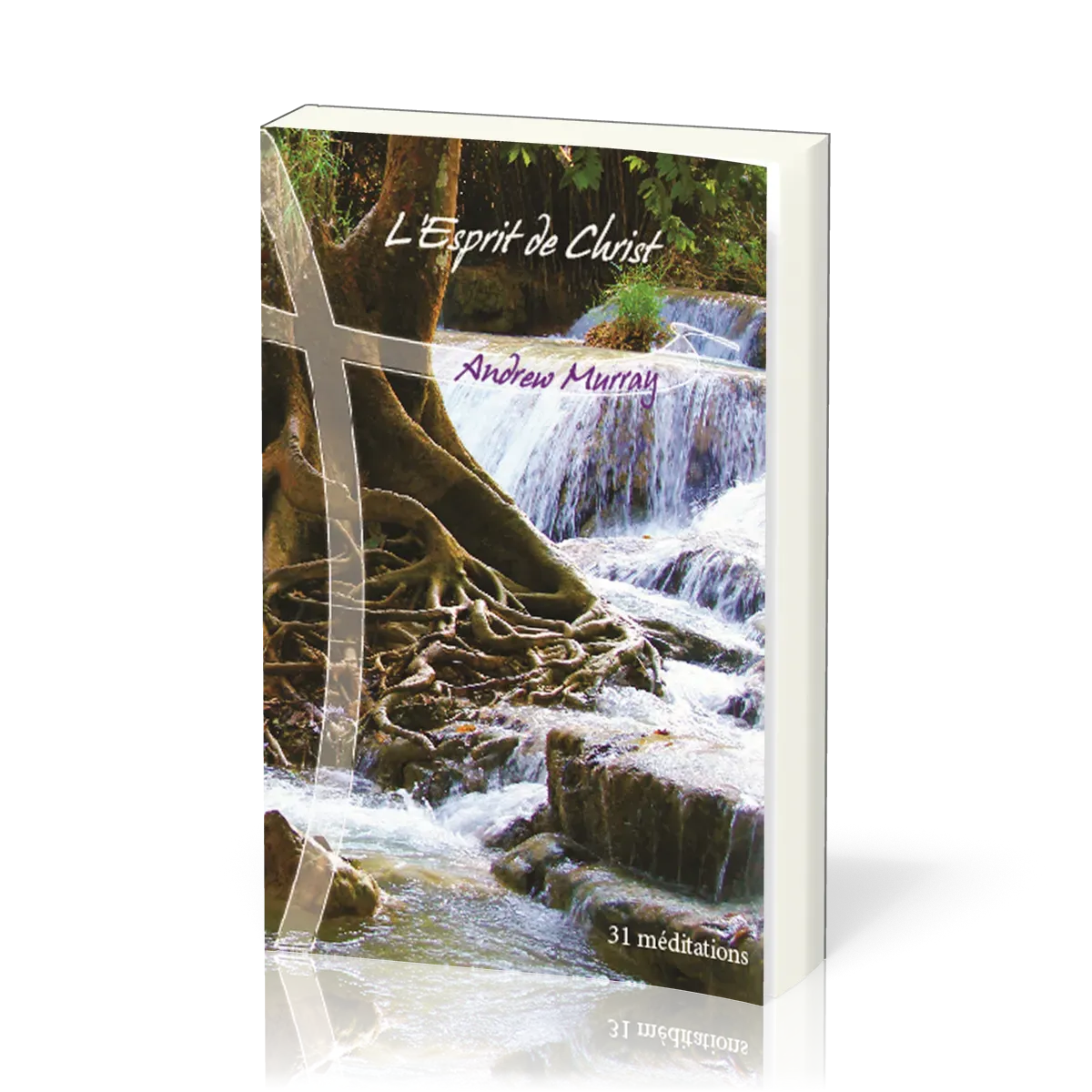 Esprit de Christ (L') - 31 méditations [collection Graines de foi]
