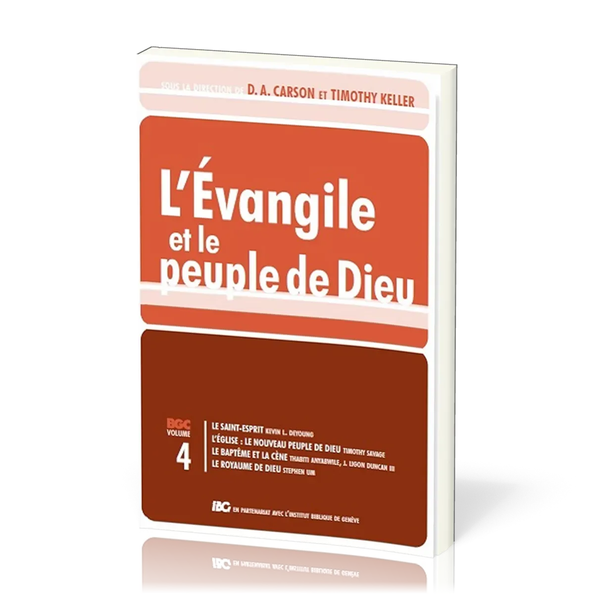 Évangile et le peuple de Dieu (L') - Gospel Coalition volume 4