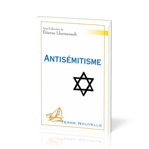 Antisémitisme - [collection Terre Nouvelle]