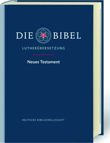 Die Bibel - Lutherbibel revidiert 2017 - Neues Testament Großdruck