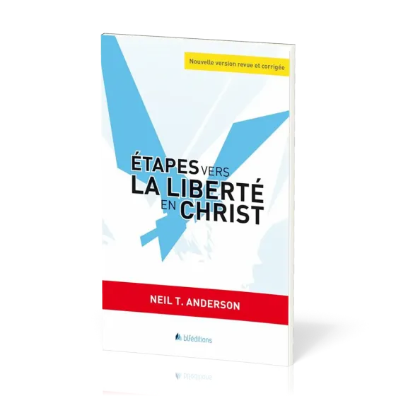 Étapes vers la liberté en Christ