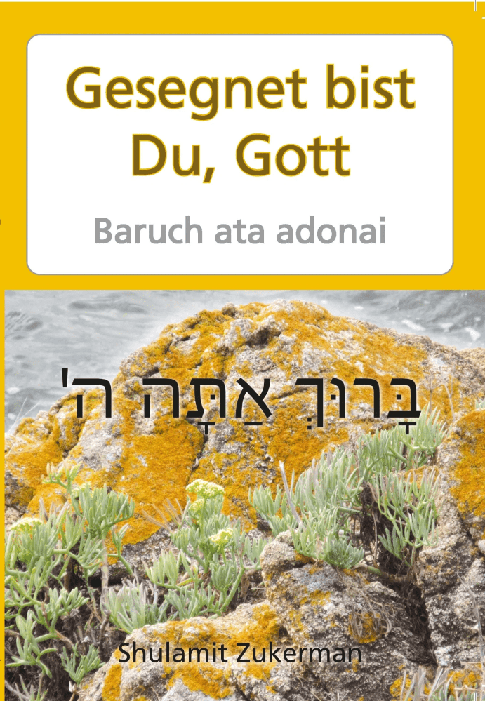 Gesegnet bist Du, Gott - Baruch ata adonai