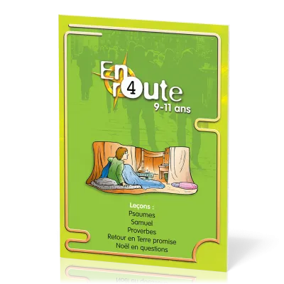 En route 4  - Psaumes, Samuel, Proverbes, Retour en Terre promise, Noël en questions