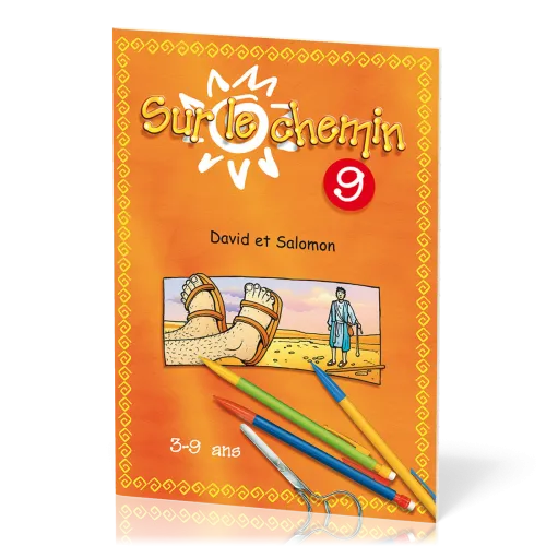 Sur le chemin 9 - David et Salomon