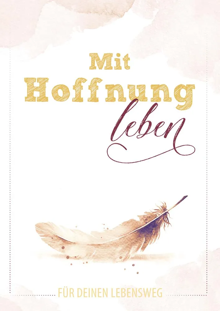 Grussheft Mit Hoffnung leben