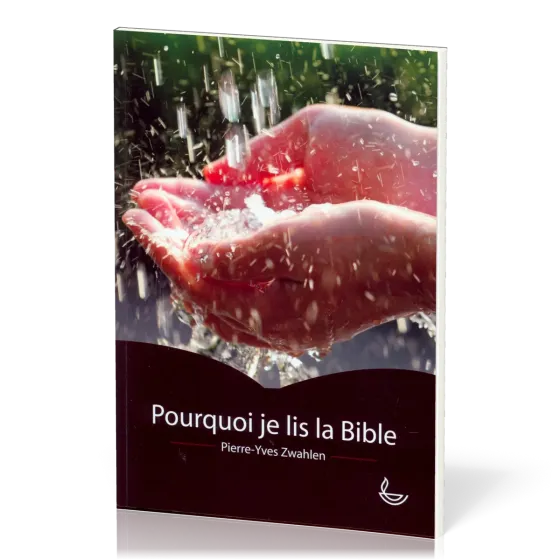 Pourquoi je lis la Bible