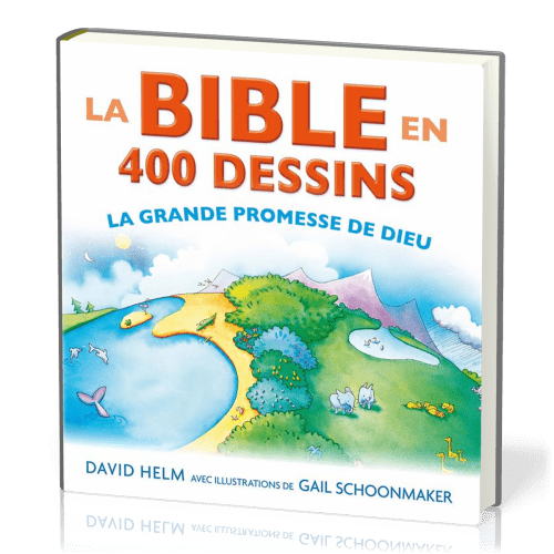 Bible en 400 dessins (La) - La grande promesse de Dieu