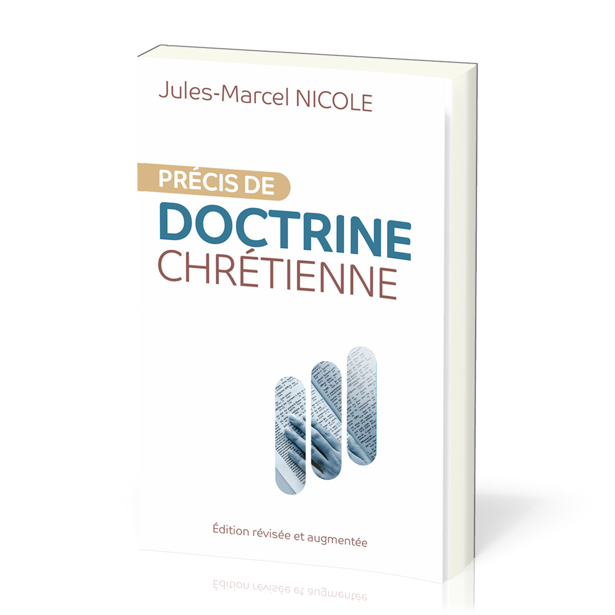 Précis de doctrine chrétienne - Édition révisée et augmentée