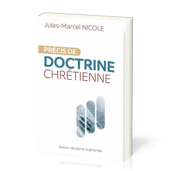 Précis de doctrine chrétienne - Édition révisée et augmentée
