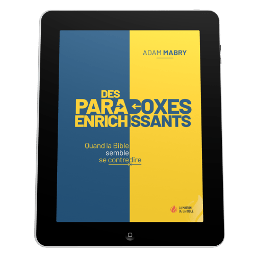 Des paradoxes enrichissants - Quand la Bible semble se contredire - EBOOK