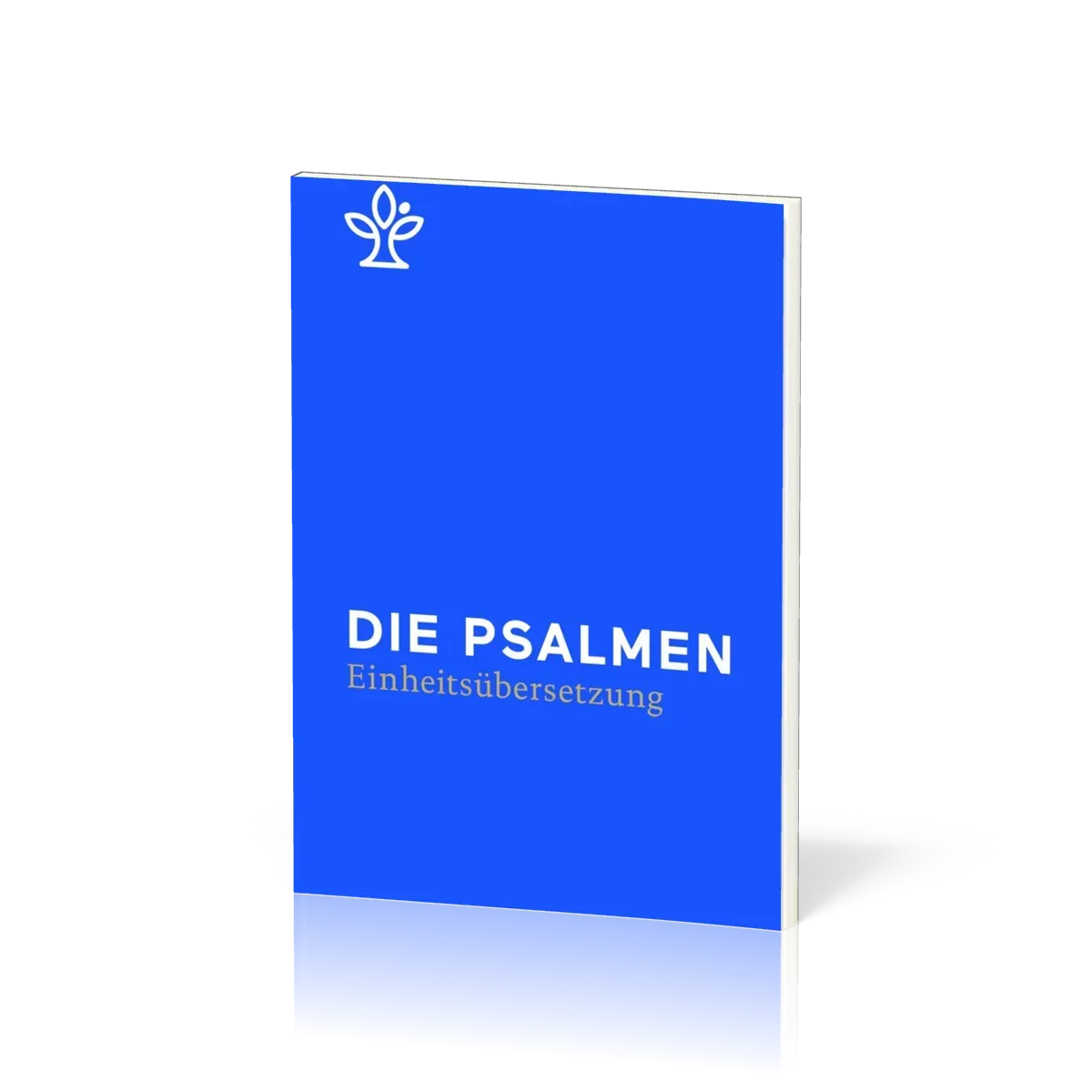 Die Psalmen - Revidierte Einheitsübersetzung 2017