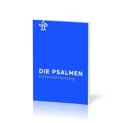 Die Psalmen - Revidierte Einheitsübersetzung 2017