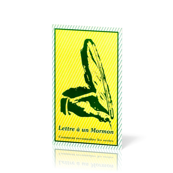 Lettre à un Mormon - Comment reconnaître les sectes