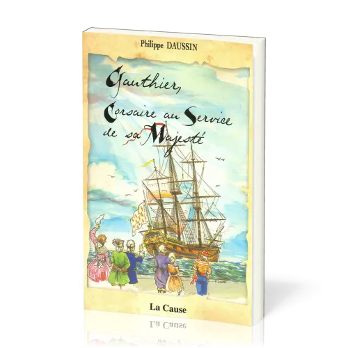 Gauthier, corsaire au service de sa majesté