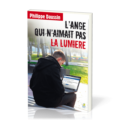 Ange qui n'aimait pas la lumière (L')