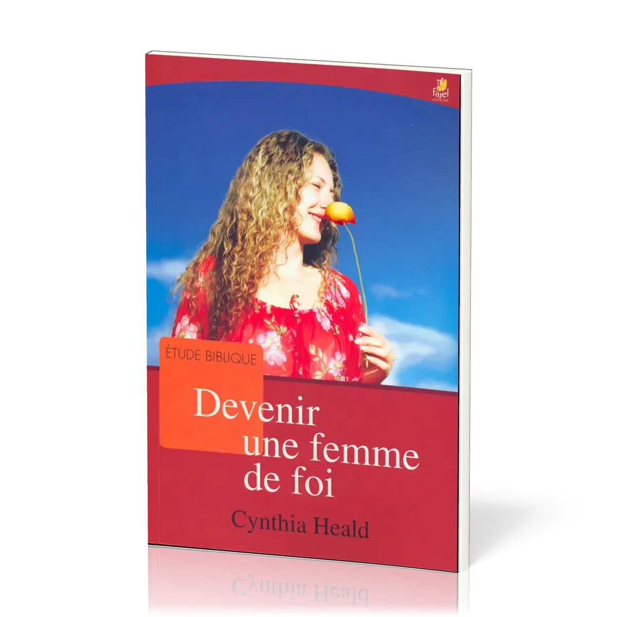 Devenir une femme de foi - étude biblique