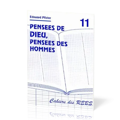 Pensées de Dieu, Pensées des hommes - Cahiers des REBS 11
