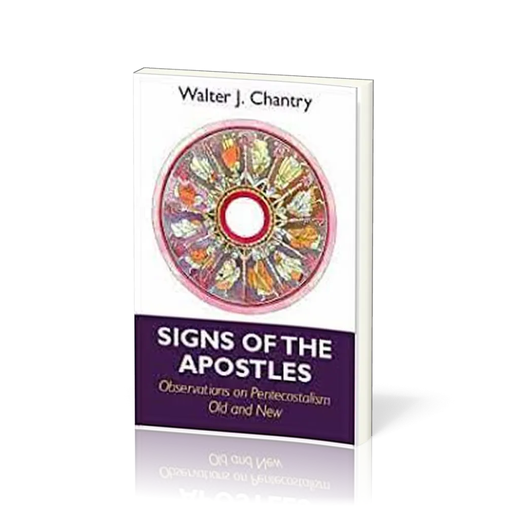 Signs of the Apostles - Observations on Pentecostalism