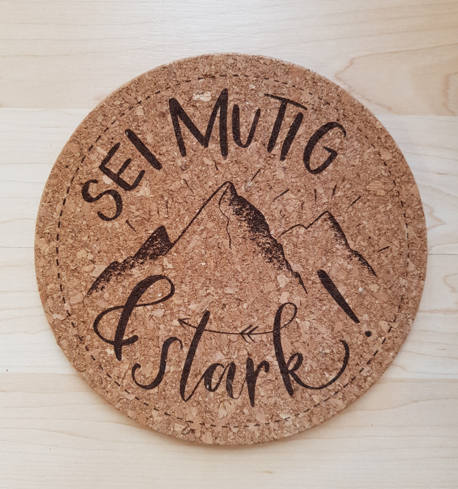 Pfannenuntersetzer Kork - SEI MUTIG & stark