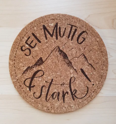 Pfannenuntersetzer Kork - SEI MUTIG & stark